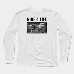 Ride 4 Life - Cycling Long Sleeve T-Shirt